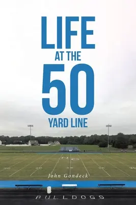 La vie à la ligne des 50 mètres - Life at the 50 Yard Line