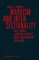 Marxisme et intersectionnalité : Race, genre, classe et sexualité dans le capitalisme contemporain - Marxism and Intersectionality: Race, Gender, Class and Sexuality Under Contemporary Capitalism