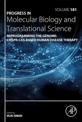 Reprogrammer le génome : Thérapie des maladies humaines à base de Crispr-Cas, 181 - Reprogramming the Genome: Crispr-Cas-Based Human Disease Therapy, 181