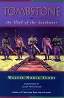 Tombstone : Une Iliade du Sud-Ouest - Tombstone: An Iliad of the Southwest