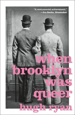 Quand Brooklyn était queer : une histoire - When Brooklyn Was Queer: A History