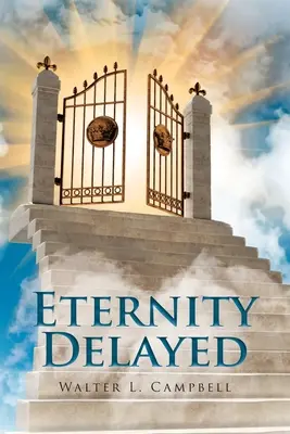 L'éternité retardée - Eternity Delayed