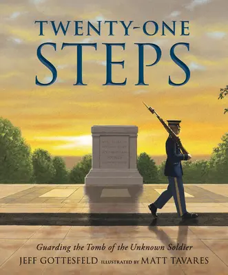 Vingt-et-une étapes : Garder la tombe du soldat inconnu - Twenty-One Steps: Guarding the Tomb of the Unknown Soldier