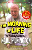 Les gémissements de la vie : La sagesse mondaine de Karl Pilkington - The Moaning of Life: The Worldly Wisdom of Karl Pilkington