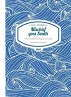 Mischief Goes South Livre de poche - Chaque hareng devrait être pendu par sa propre queue - Mischief Goes South Paperback - Every herring should hang by its own tail