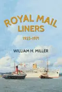 Les paquebots de la Royal Mail 1925-1971 - Royal Mail Liners 1925-1971