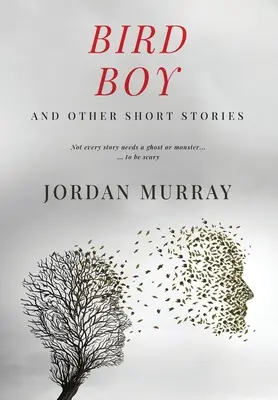 Bird Boy : et autres histoires courtes - Bird Boy: and Other Short Stories