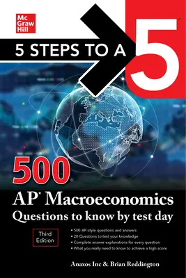 5 étapes vers un 5 : 500 questions sur la macroéconomie à connaître avant le jour de l'examen, troisième édition - 5 Steps to a 5: 500 AP Macroeconomics Questions to Know by Test Day, Third Edition
