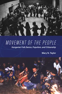 Mouvement du peuple : danse folklorique hongroise, populisme et citoyenneté - Movement of the People: Hungarian Folk Dance, Populism, and Citizenship