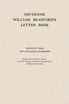 Le carnet de lettres du gouverneur William Bradford - Governor William Bradford's Letter Book