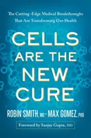 Les cellules sont le nouveau remède : les percées médicales de pointe qui transforment notre santé - Cells Are the New Cure: The Cutting-Edge Medical Breakthroughs That Are Transforming Our Health