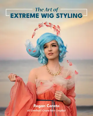 L'art de la perruque extrême - The Art of Extreme Wig Styling