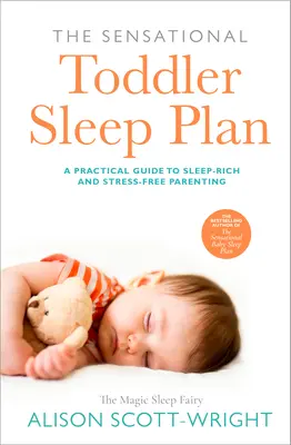 Le plan de sommeil sensationnel pour les tout-petits - The Sensational Toddler Sleep Plan