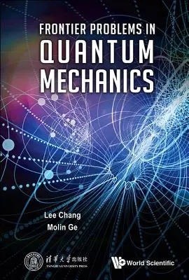 Problèmes de frontière en mécanique quantique - Frontier Problems in Quantum Mechanics