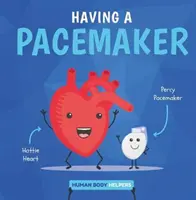 Avoir un pacemaker - Having a Pacemaker