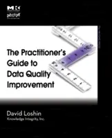 Le guide du praticien pour l'amélioration de la qualité des données - The Practitioner's Guide to Data Quality Improvement