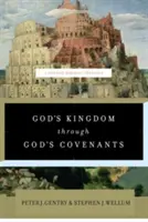 Le royaume de Dieu à travers les alliances de Dieu : Une théologie biblique concise - God's Kingdom Through God's Covenants: A Concise Biblical Theology