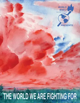 Le monde pour lequel nous nous battons - The World We Are Fighting for