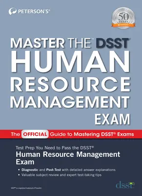 Maîtriser l'examen de gestion des ressources humaines du Dsst - Master the Dsst Human Resource Management Exam