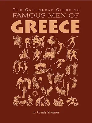 The Greenleaf Guide to Famous Men of Greece (en anglais seulement) - The Greenleaf Guide to Famous Men of Greece