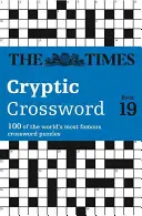 Les mots croisés cryptiques du Times, livre 19 - The Times Cryptic Crossword, Book 19
