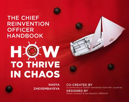 Le manuel de l'agent de réinvention en chef : Comment prospérer dans le chaos - The Chief Reinvention Officer Handbook: How to Thrive in Chaos