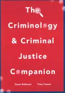 Le compagnon de la criminologie et de la justice pénale - The Criminology and Criminal Justice Companion