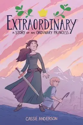 Extraordinaire : L'histoire d'une princesse ordinaire - Extraordinary: A Story of an Ordinary Princess
