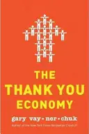 L'économie du remerciement - The Thank You Economy