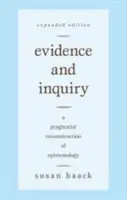 Preuve et enquête : Une reconstruction pragmatique de l'épistémologie - Evidence and Inquiry: A Pragmatist Reconstruction of Epistemology