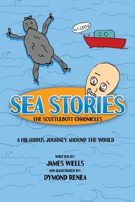 Histoires de mer : Les chroniques de Scuttlebutt - Sea Stories: The Scuttlebutt Chronicles