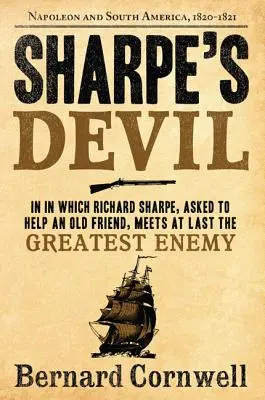 Sharpe's Devil : Richard Sharpe et l'empereur, 1820-1821 - Sharpe's Devil: Richard Sharpe and the Emperor, 1820-1821