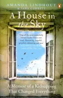 La maison dans le ciel - Les mémoires d'un enlèvement qui a tout changé - House in the Sky - A Memoir of a Kidnapping That Changed Everything