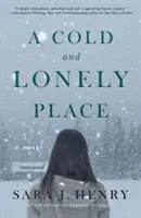 Un endroit froid et solitaire - A Cold and Lonely Place
