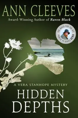 Profondeurs cachées : Un mystère de Vera Stanhope - Hidden Depths: A Vera Stanhope Mystery