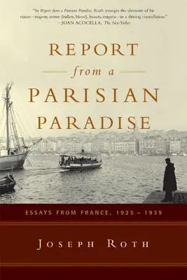 Rapport d'un paradis parisien : Essais de France, 1925-1939 - Report from a Parisian Paradise: Essays from France, 1925-1939