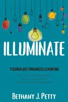 Illuminer : Apprentissage assisté par la technologie - Illuminate: Technology Enhanced Learning