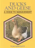 Canards et oies : Un guide de gestion - Ducks and Geese: A Guide to Management