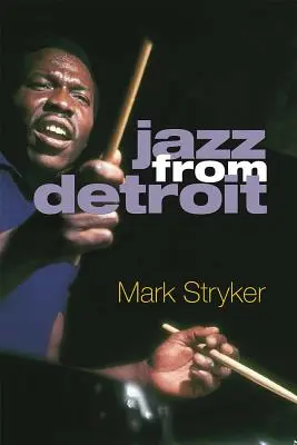 Le jazz de Détroit - Jazz from Detroit