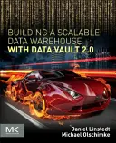 Construire un entrepôt de données évolutif avec Data Vault 2.0 - Building a Scalable Data Warehouse with Data Vault 2.0