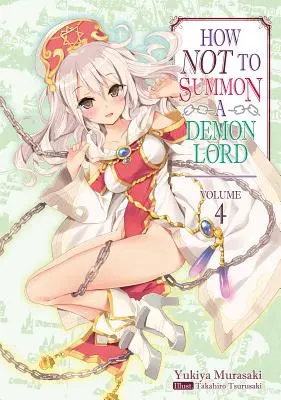 Comment ne pas invoquer un seigneur démon : Volume 4 - How Not to Summon a Demon Lord: Volume 4