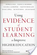 Utiliser les preuves de l'apprentissage des étudiants pour améliorer l'enseignement supérieur - Using Evidence of Student Learning to Improve Higher Education