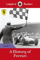 Histoire de Ferrari - Ladybird Readers Level 3 - History of Ferrari - Ladybird Readers Level 3