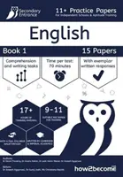 Épreuves pratiques 11+ pour les écoles indépendantes et la formation aux aptitudes - Anglais - Livre 1 - 11+ Practice Papers For Independent Schools & Aptitude Training English Book 1