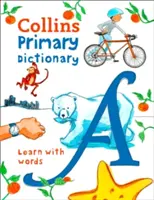 Dictionnaire Collins Primary : Apprendre avec les mots - Collins Primary Dictionary: Learn with Words