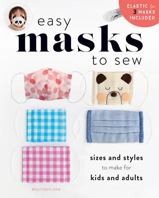 Masques faciles à coudre - Easy Masks to Sew