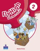 Fly High Niveau 2 Guide de l'enseignant - Fly High Level 2 Teacher's Guide