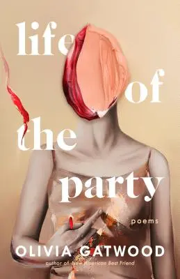 La vie de la fête : Poèmes - Life of the Party: Poems