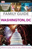 Guide familial DK Eyewitness Washington, DC - DK Eyewitness Family Guide Washington, DC