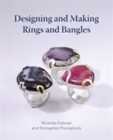Conception et fabrication de bagues et de bracelets - Designing and Making Rings and Bangles